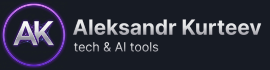Aleksandr Kurteev — tech & AI tools